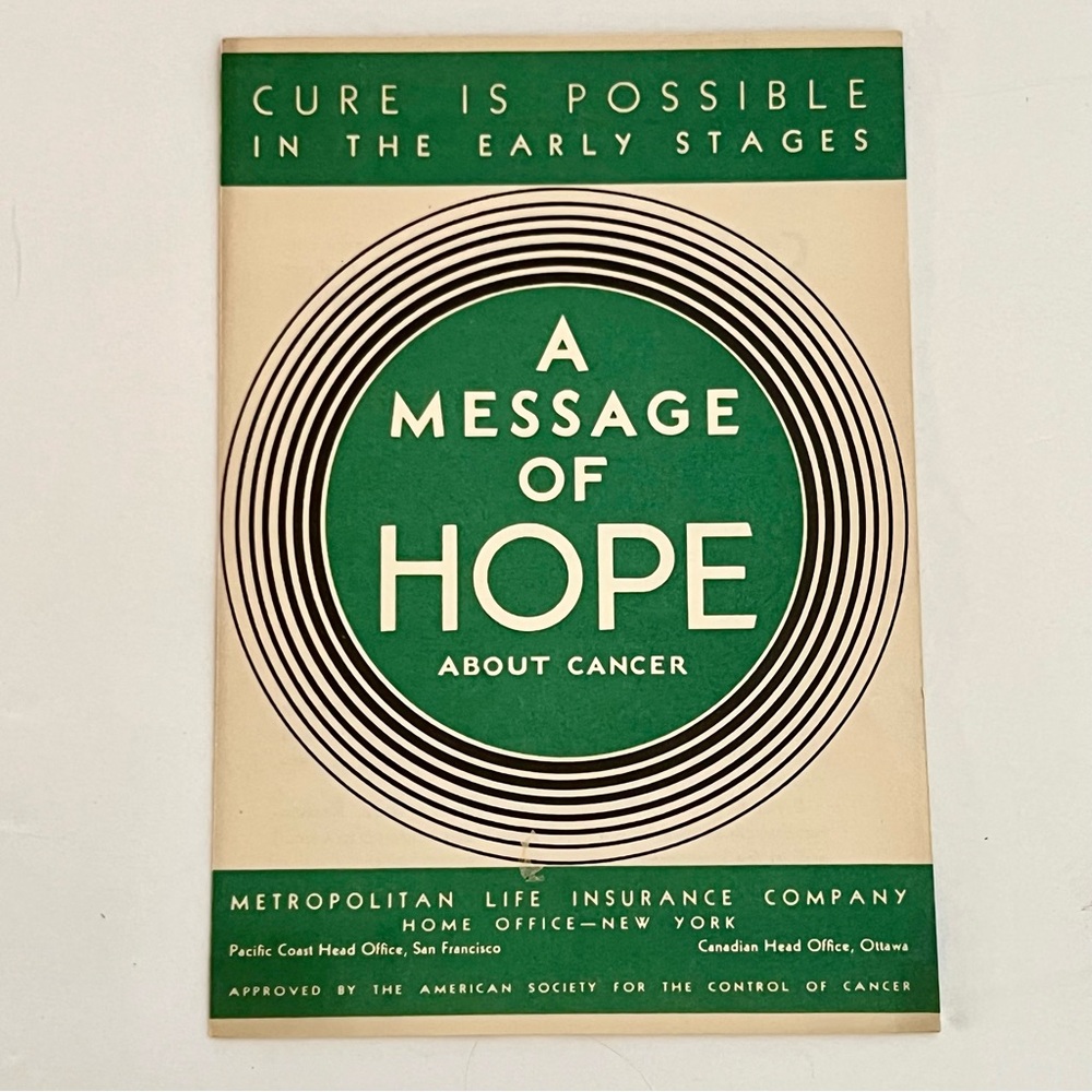 A Message Of Hope About Cancer. Vintage Met. Life Insurance Company Pamplet.